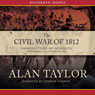 Civil War of 1812: American Citizens, British Subjects, Irish Rebels, & Indian Allies