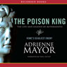The Poison King: The Life and Legend of Mithradates, Rome's Deadliest Enemy