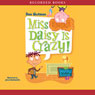 Miss Daisy is Crazy: My Weird School #1
