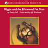 Biggie and the Fricasseed Fat Man: Biggie Weatherford, Book 3