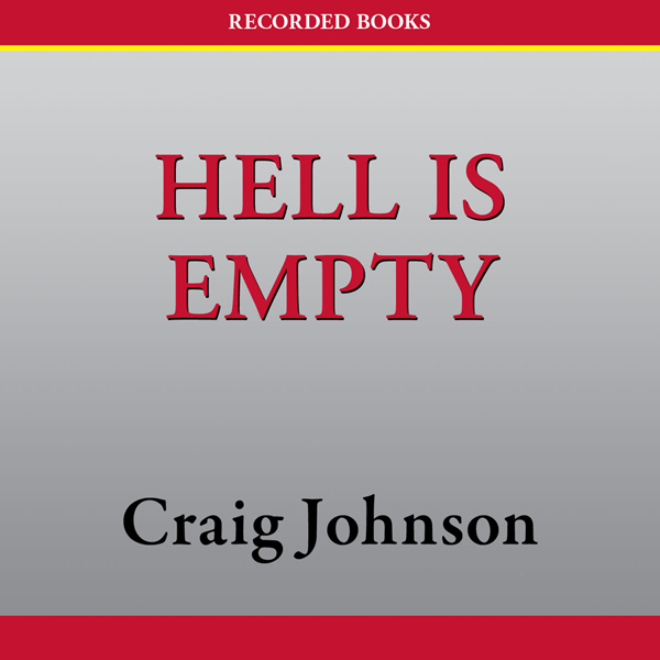 Hell Is Empty: A Walt Longmire Mystery