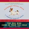 The Dog Who Came in from the Cold: A Corduroy Mansions Novel