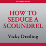 How to Seduce a Scoundrel