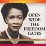 Open Wide the Freedom Gates: A Memoir