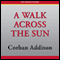 A Walk Across the Sun