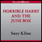 Horrible Harry and the June Box