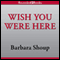 Wish You Were Here