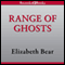 Range of Ghosts: The Eternal Sky, Book 1