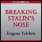 Breaking Stalin's Nose