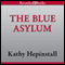 The Blue Asylum