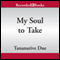 My Soul to Take