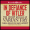 In Defiance of Hitler: The Secret Mission of Varian Fry