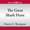 The Great Shark Hunt: Strange Tales from a Strange Time