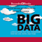 Big Data: A Revolution That Will Transform How We Live, Work, and Think