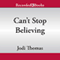 Cant Stop Believing: A Harmony Novel