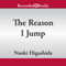 The Reason I Jump: The Inner Voice of a Thirteen-Year-Old Boy with Autism