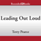 Leading Out Loud: A Guide for Engaging Others in Creating the Future