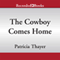 The Cowboy Comes Home