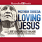 Loving Jesus
