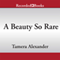 A Beauty So Rare: Belmont Mansion, Book 2