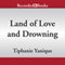 Land of Love and Drowning