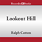 Lookout Hill: Ralph Cotton Western Series, Book 27