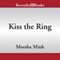 Kiss the Ring: An Urban Tale