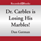 Dr. Carbles Is Losing His Marbles!: My Weird School, Book 19