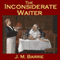 The Inconsiderate Waiter