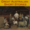 Great Australian Short Stories