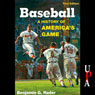 Baseball: A History of America's Game