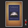 The Mind That Is Catholic: Philosophical and Political Essays