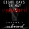 Eight Days in May: Entwined, Volume 1