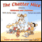 The Chatter Mice
