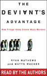 The Deviant's Advantage: How Fringe Ideas Create Mass Markets