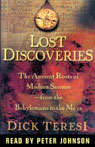 Lost Discoveries: The Multicultural Roots of Modern Science from the Babylonians to the Maya