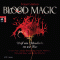 Blood Magic. Wei wie Mondlicht, rot wie Blut