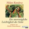 Die unertrgliche Leichtigkeit des Seins