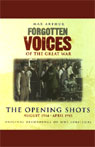 The Opening Shots: Forgotten Voices of the Great War