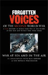 War at Sea and in the Air: Forgotten Voices of the Second World War