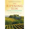 The Ripening Sun: One Woman and the Creation of a Vineyard