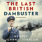 The Last British Dambuster