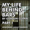 My Life Behind Bars