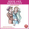 Sense and Sensibility: An Accurate Retelling of Jane Austen's Timeless Classic
