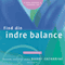 Find din indre balance: 2 effektive velser [Find Your Inner Balance: 2 Effective Exercises]