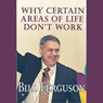 Why Certain Areas of Life Don't Work: A keynote address given to over 2,300 counselors and therapists