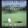 Golf Is Not a Game of Perfect