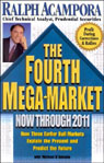 The Fourth Mega-Market: Now Through 2011