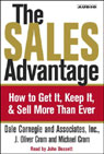 The Sales Advantage: How to Get It, Keep It, and Sell More than Ever