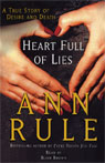 Heart Full of Lies: A True Story of Desire and Death